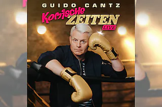 Guido Cantz - Komische Zeiten