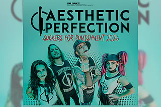 AESTHETIC PERFECTION - plus special guests - „Suckers For Punishment“-Tour 2026