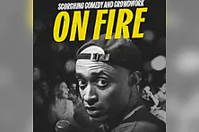 On Fire! Scorching Stand Up Comedy!
