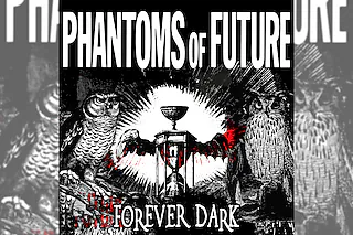 Phantoms of Future - Forever Dark-Tour
