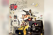 Maybebop - Live-Kindertour - Kinderkram