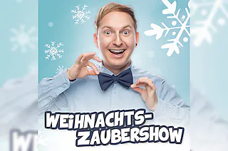 WEIHNACHTSZAUBERSHOW MIT FELIX WOHLFARTH