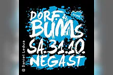 Dorfbums Negast - Feiertagssause!
