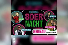 Die große 80er Nacht in Bernau - mit Markus, Bad Boys Blue