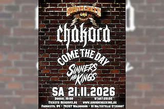 Chakora + Come The Day + Sinners & Kings