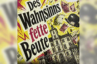Des Wahnsinns fette Beute - von Thomas Bruckner