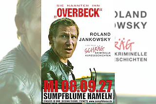 Roland Jankowsky - „Sie nannten ihn Overbeck“ - Die Lesung