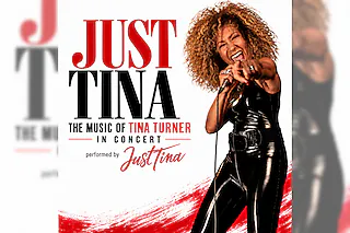 Just Tina - The Music of Tina Turner in Concert