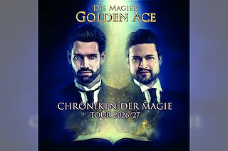 Golden Ace - Die Magier - „Chroniken der Magie Tour 2026/2027“