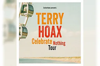 Terry Hoax - „Celebrate Nothing“ Tour - Celebrate Nothing Tour
