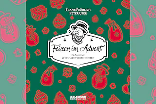 Alle Jahre wieder-Feixen im Advent - Peter Ufer und Frank Fröhlich