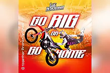 Go Big Or Go Home - The FMX Show by Luc Ackermann
