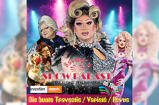 Savira´s SHOWPALAST - on Tour - Die bunte Travestie - Varieté - Revue
