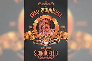 „Ganz schön schnückelig“ o Die große Frau Schnückel - Show