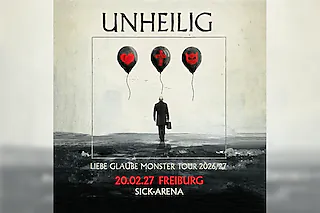 Unheilig & Special Guests - Liebe, Glaube, Monster Tour 2026/27 - Support: Alexander Eder