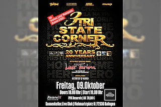 Tri State Corner + Last Turion + Distorted Heaven - „20 Years Anniversary Tour“
