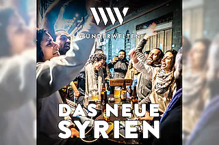 WunderWelten: Das neue Syrien