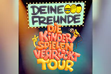 Deine Freunde - Die Kinder spielen verrückt - Tour 2027