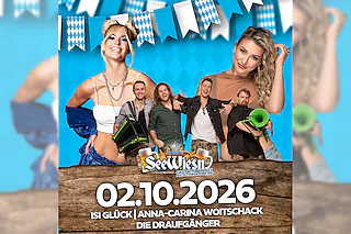 See Wiesn 2026 - Das Oktoberfest am Dutenhofener See mit Isi Glück, Die Draufgänger und Anna Carina Woitschak