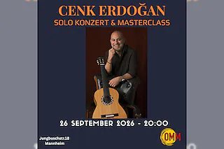 Cenk Erdogan Solo Konzert & Masterclass