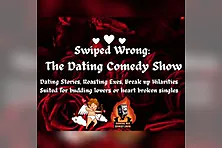Swiped Wrong! The Dating Comedy Show