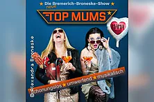 TOP MUMS - der Wahnsinn geht weiter
