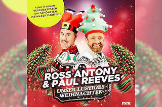 Ross Antony & Paul Reeves - Unser lustiges Weihnachten 2026