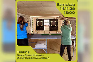 Testing: „Glock Generation 6 - Die Evolution live erleben“
