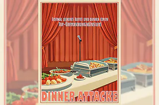Dinner Attacke