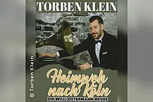 Torben Klein - Heimweh nach Köln - die Willi Ostermann Revue