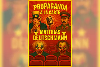 Matthias Deutschmann - Propaganda à la carte