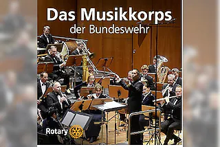 Rotary Club Augsburg - Benefizkonzert - Musikkorps der Bundeswehr
