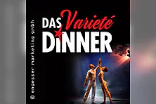 Das Varieté Dinner - Kulinarischer Genuss und garantierte Unterhaltung
