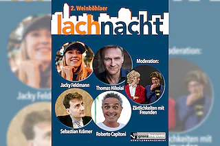 2. Weinböhlaer Lachnacht - mit Jacky Feldmann | Thomas Nicolai | Sebastian Krämer | Roberto Capitoni Moderation: Zärtlichkeiten mit Freunden