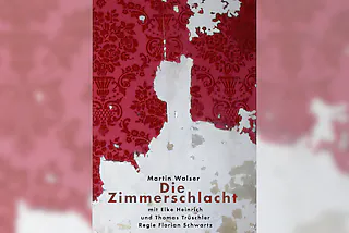 Die Zimmerschlacht - Drama von Martin Walser an seinem 100. Geburtstag