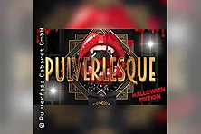 Pulverlesque - Halloween Edition
