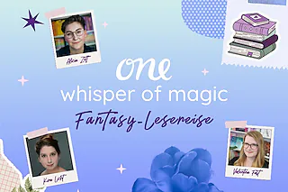 ONE whisper of magic - unsere Fantasy-Lesereise!