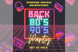 Back To 80's 90's - mit DJ Julz