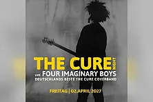 THE CURE NIGHT Live: Four Imaginary Boys