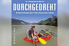 Durchgedreht - 2888km mit Fahrrad und Schlauchboot durch Europa