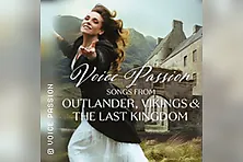 Voice Passion: Songs from Outlander, Vikings & The Last Kingdom