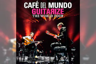 CAFÉ DEL MUNDO - Guitarize The World Tour 2026