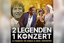 2 Legenden 1 Konzert - A Tribute to ABBA & Udo Jürgens