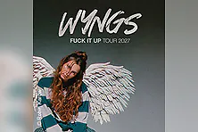 WYNGS - Fuck It Up Tour 2027