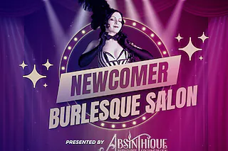 Newcomer Burlesque Salon