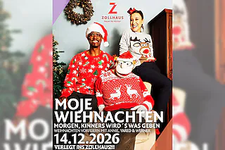 „MOJE WIEHNACHTEN - Morgen, Kinners wird's was geben!“ - Weihnachts-Gala im Zollhaus Leer