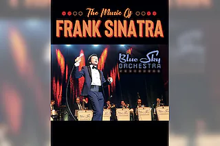 The Music of Frank Sinatra - The Blue Sky Orchestra