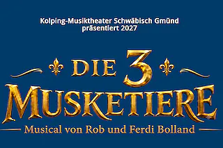 3 Musketiere Musical - von Rob & Ferdi Bolland