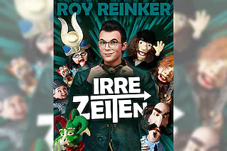 Roy Reinker - Irre Zeiten - Wenn Puppen am Zeiger drehen