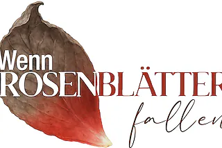 Wenn Rosenblätter fallen